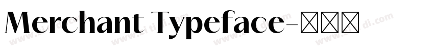 Merchant Typeface字体转换